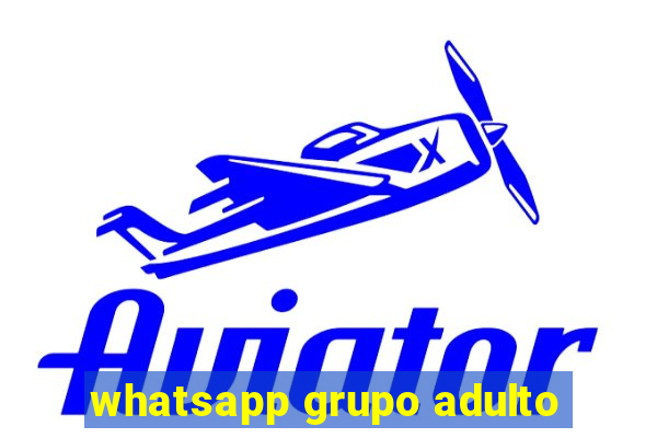 whatsapp grupo adulto